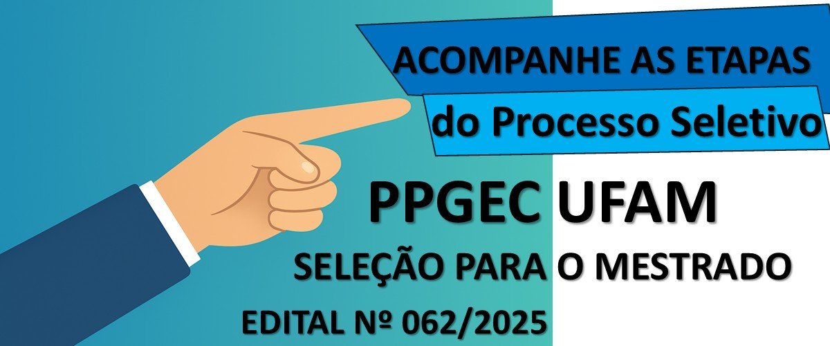Acompanhe as etapas do Edital de Seleção para ingresso no Mestrado do PPGEC em 2026